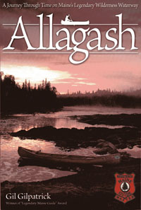 allagash gil gilpatrick guide boothbay harbor maine wilderness memorial author library 2003 edition
